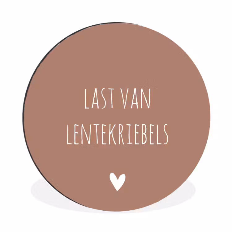 Wandcirkel - Aluminium - Spreuken - Last van lentekriebels - Quotes — 1