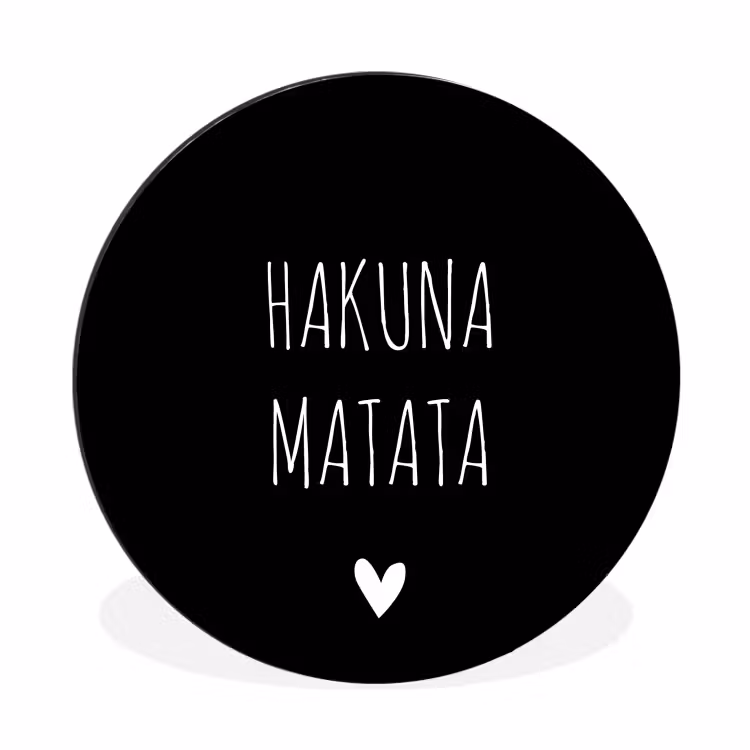 Wandcirkel - Aluminium - Spreuken - Hakuna matata - Quotes — 1