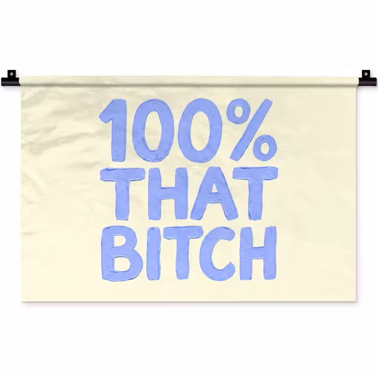 Wandkleed - 100% that bitch - Blauw - Wit — 1