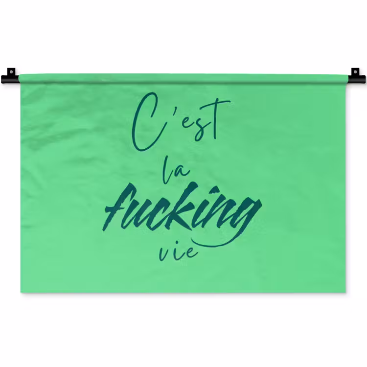 Wandkleed - c'est la fucking vie - Groen - Penseelstijl — 1