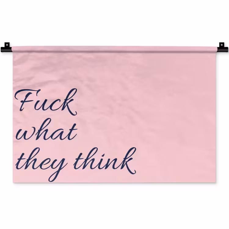 Wandkleed - Fuck what they think - Roze - Minimalistisch — 1