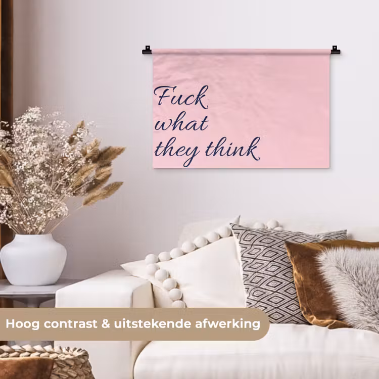 Wandkleed - Fuck what they think - Roze - Minimalistisch — 4