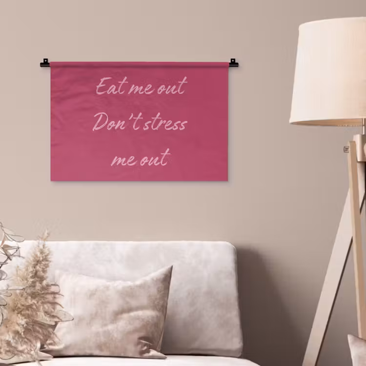 Wandkleed - eat me out don't stress me out - Roze - Minimalistisch — 2