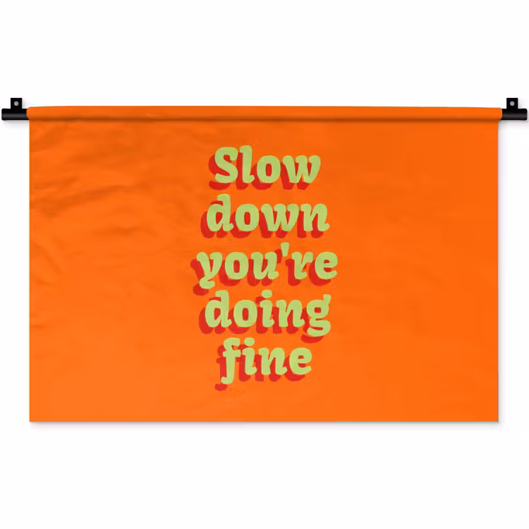 Wandkleed - Oranje - Slow down you're doing fine - Retro — 1