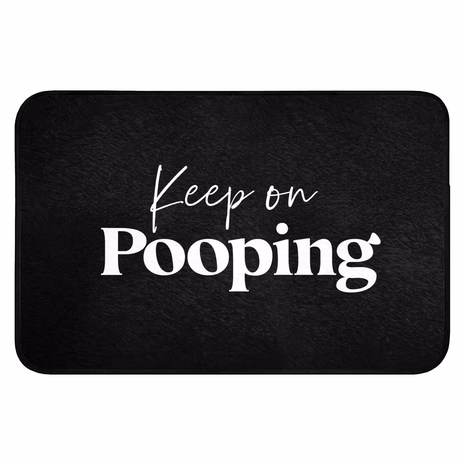 WC Mat - Quote - Keep on pooping - Zwart - Spreuken — 1