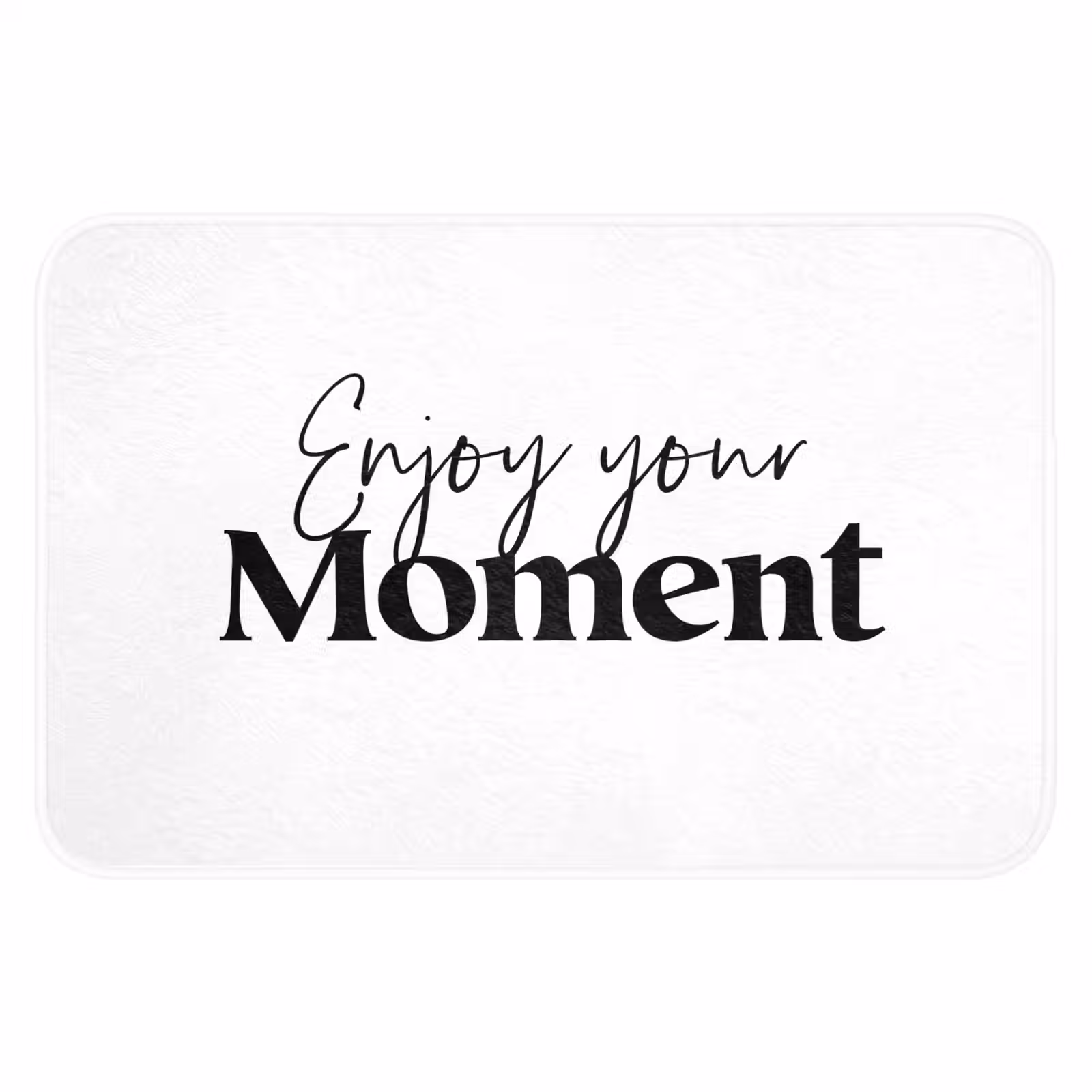 WC Mat - Quotes - Enjoy your moment - Wit - Spreuk — 1