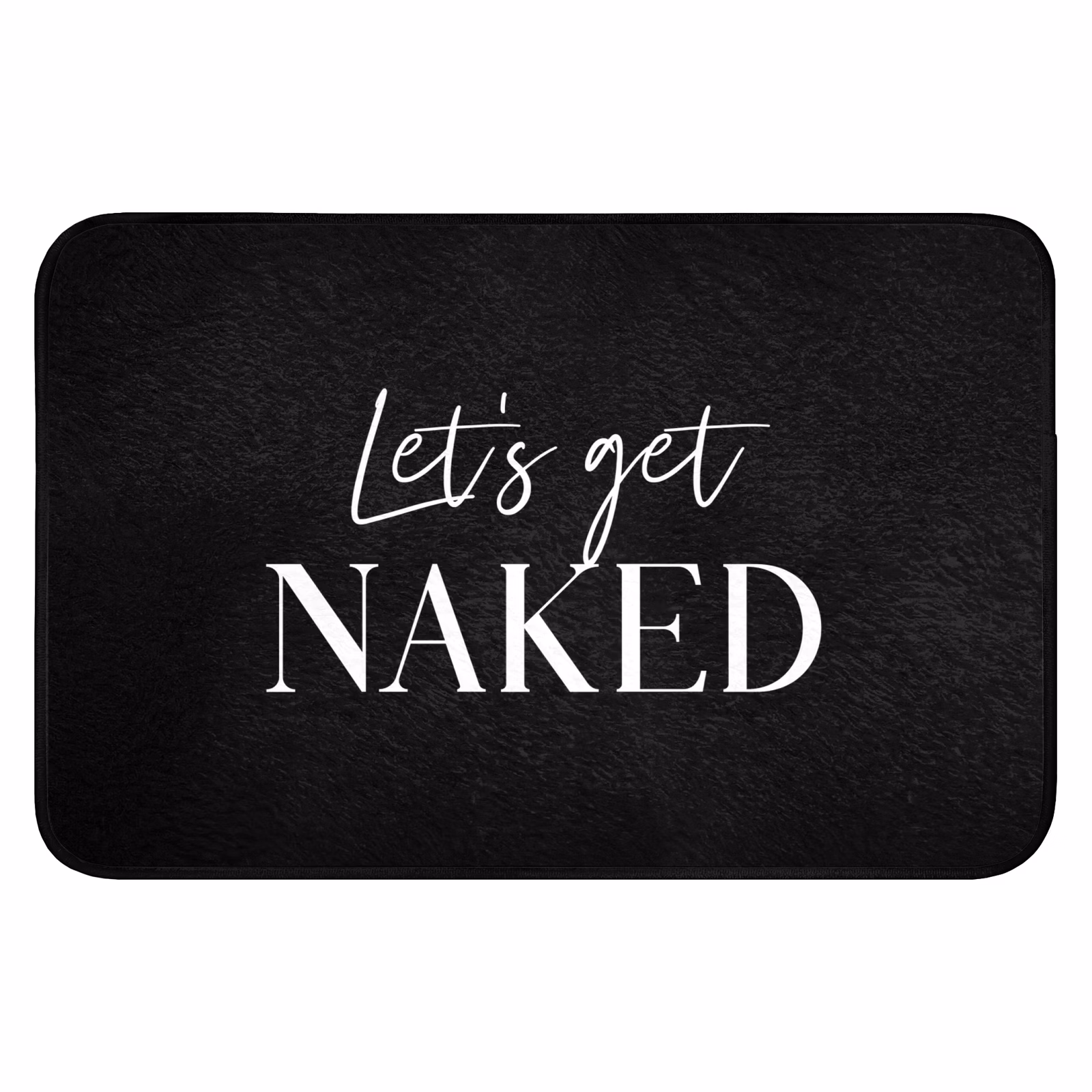 WC Mat - Quotes - Let's get naked - Zwart - Spreuk — 1