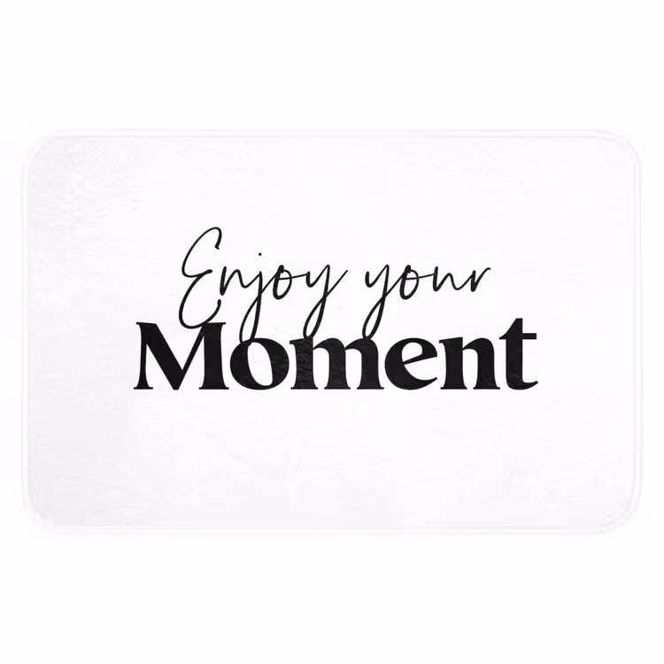 WC Mat - Quotes - Enjoy your moment - Wit - Spreuk — 1