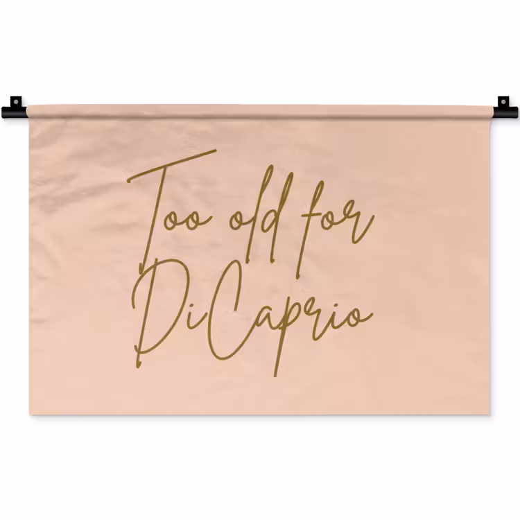 Wandkleed - Too old for dicaprio - Roze - Groen — 1