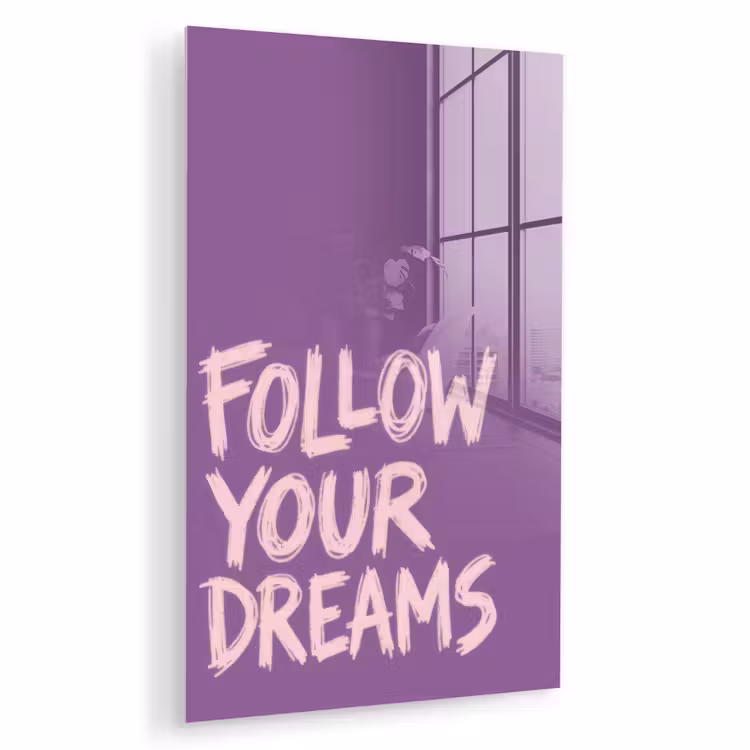 Glas schilderij - Follow your dreams - Paars - Penseeltextuur — 1