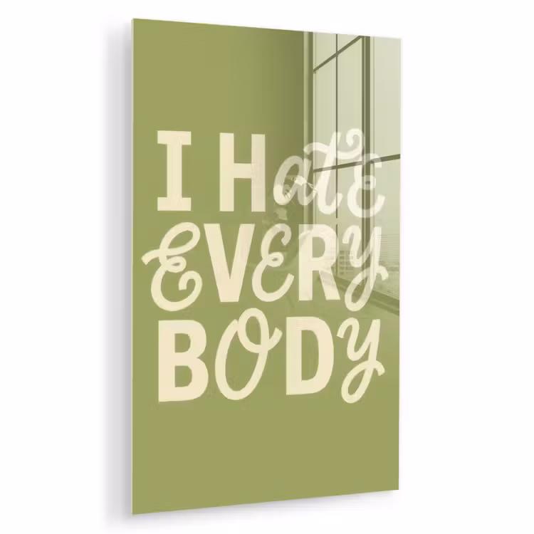 Glas schilderij - I hate everybody - Groen - Retro — 1