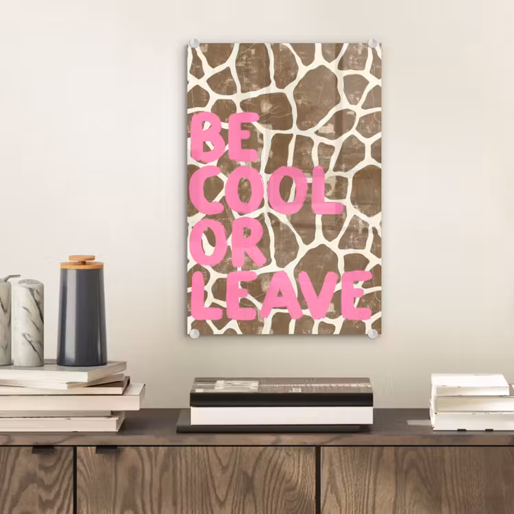 Glas schilderij - Tekst - Be cool or leave - Roze - Giraffenprint — 2