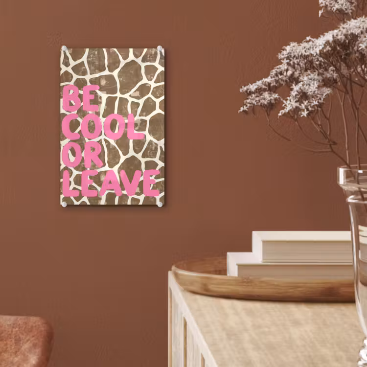 Glas schilderij - Tekst - Be cool or leave - Roze - Giraffenprint — 6