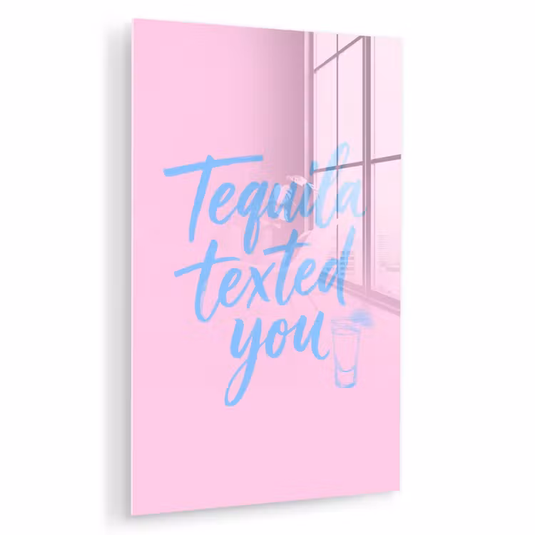 Glas schilderij - Tequila texted you - Roze - Blauw — 1