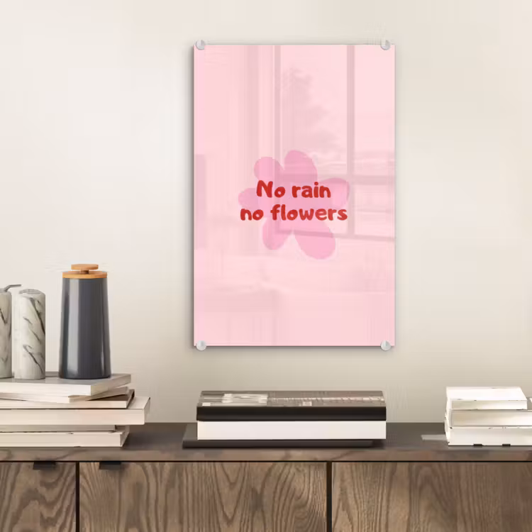 Glas schilderij - No rain no flowers - Bloem - Roze — 2