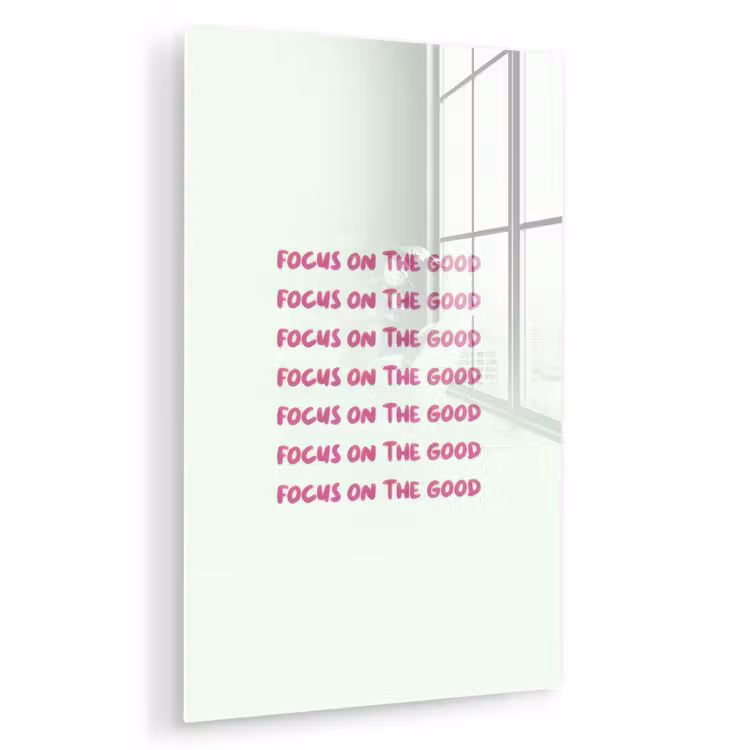 Glas schilderij - Focus on the good - Roze — 1
