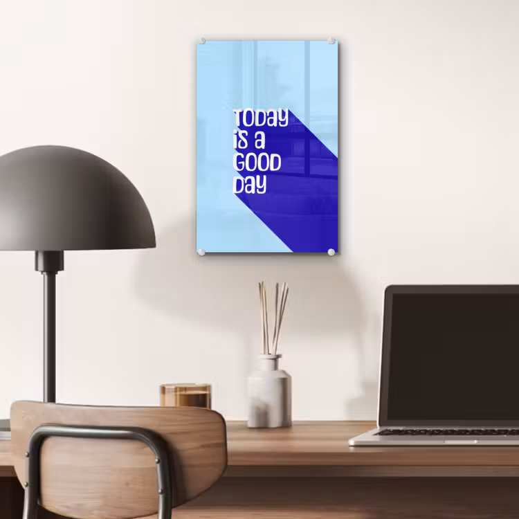 Glas schilderij - Today is a good day - Blauw - Schaduw — 7