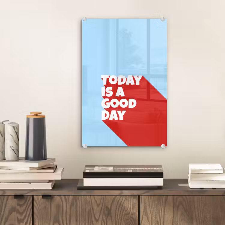 Glas schilderij - Today is a good day - Rood - lichtblauw — 2
