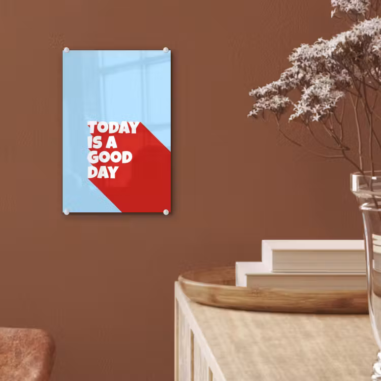 Glas schilderij - Today is a good day - Rood - lichtblauw — 6
