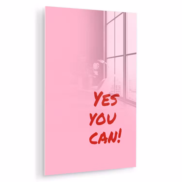 Glas schilderij - Yes you can do it - Rood - Roze — 1
