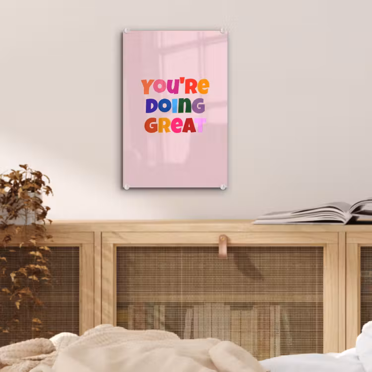 Glas schilderij - You're doing great - Roze - Kleurrijk — 5