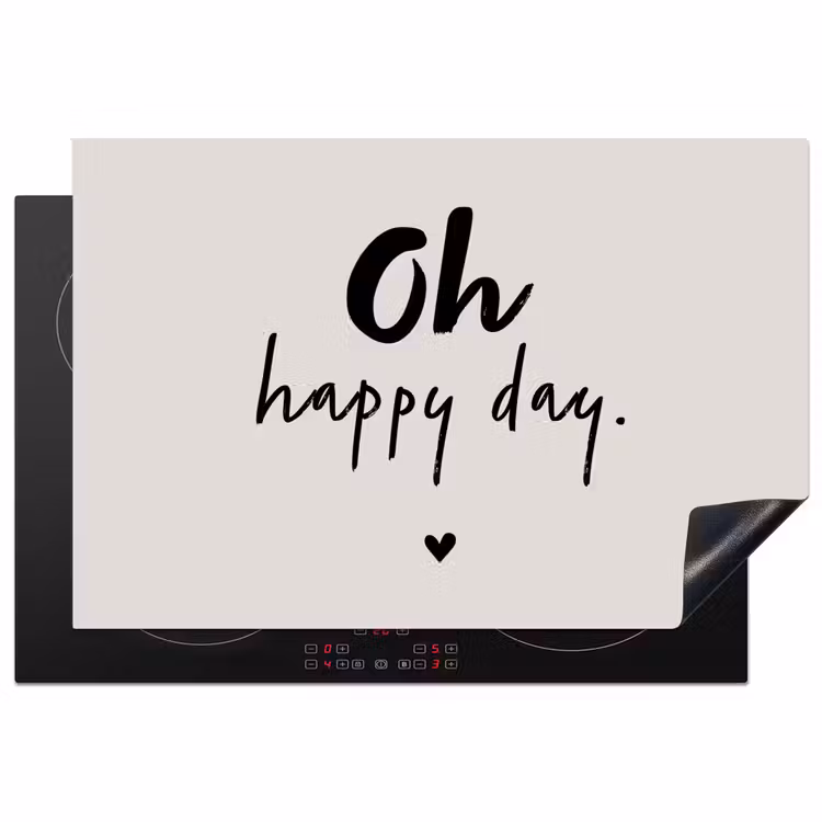 Inductie beschermer - Tekst - Oh happy day - Quotes - Blij — 1