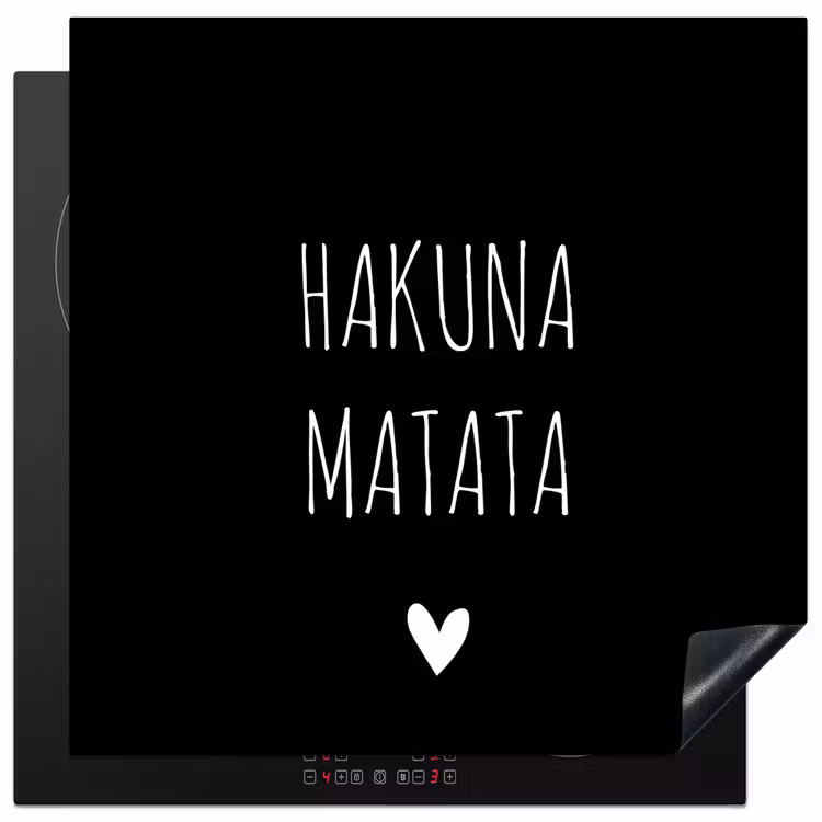 Inductie beschermer - Spreuken - Hakuna matata - Quotes — 2