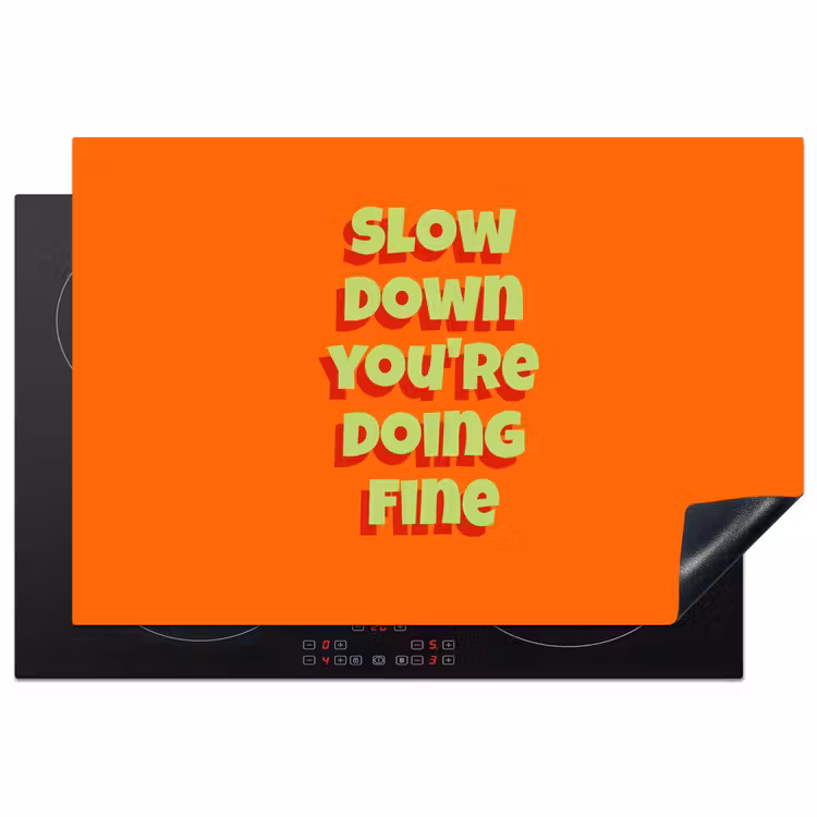 Inductie beschermer - Slow down you're doing fine - Oranje - Simple — 1