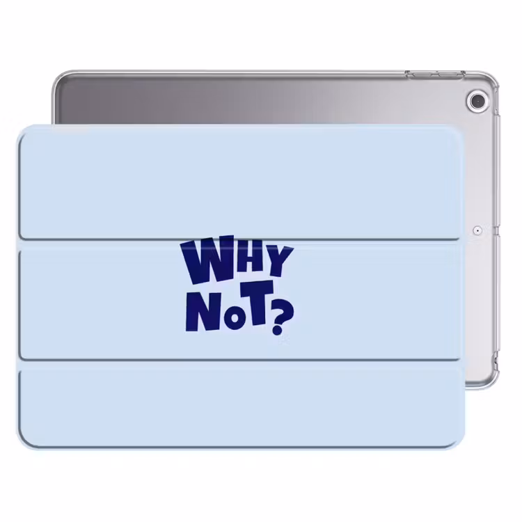 iPad hoes - Why not - Blauw - Licht blauw - Quote — 1