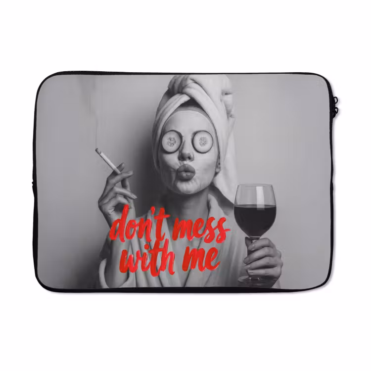 Laptophoes - Don't mess with me - Wijn - Vrouw - Sigaret — 5