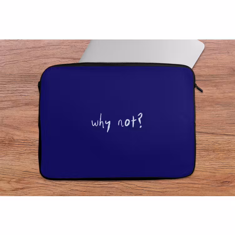 Laptophoes - Why not - Blauw - Handgeschreven — 2