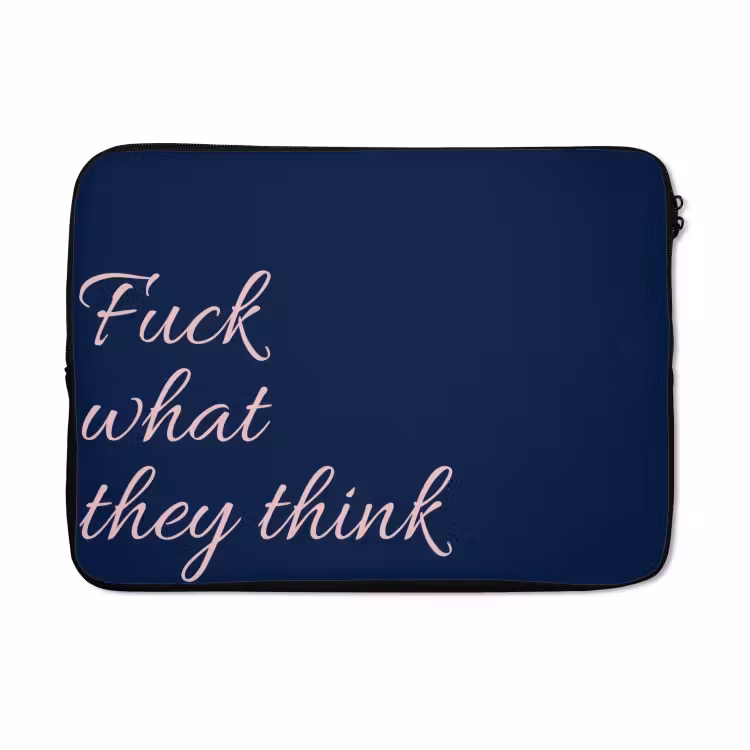 Laptophoes - Fuck what they think - Blauw - Cursief — 5