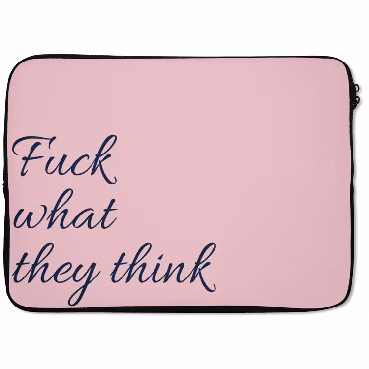 Laptophoes - Fuck what they think - Roze - Minimalistisch — 1