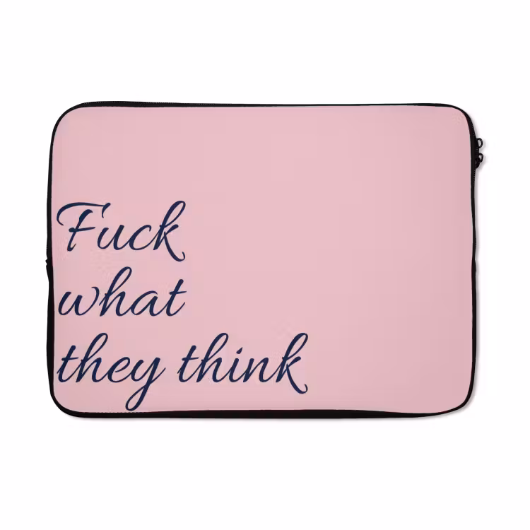 Laptophoes - Fuck what they think - Roze - Minimalistisch — 5