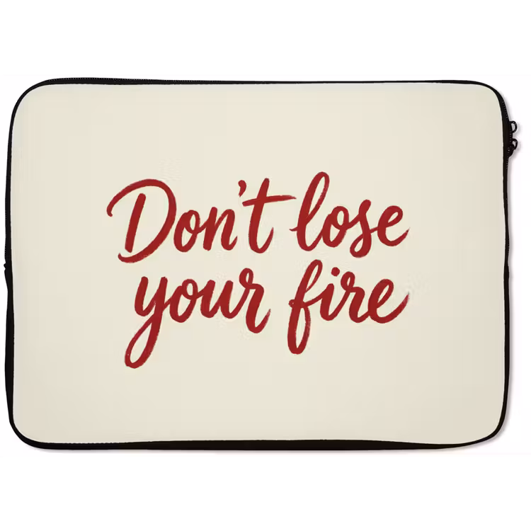 Laptophoes - Don't lose your fire - Rood - Wit - Minimalistisch — 1