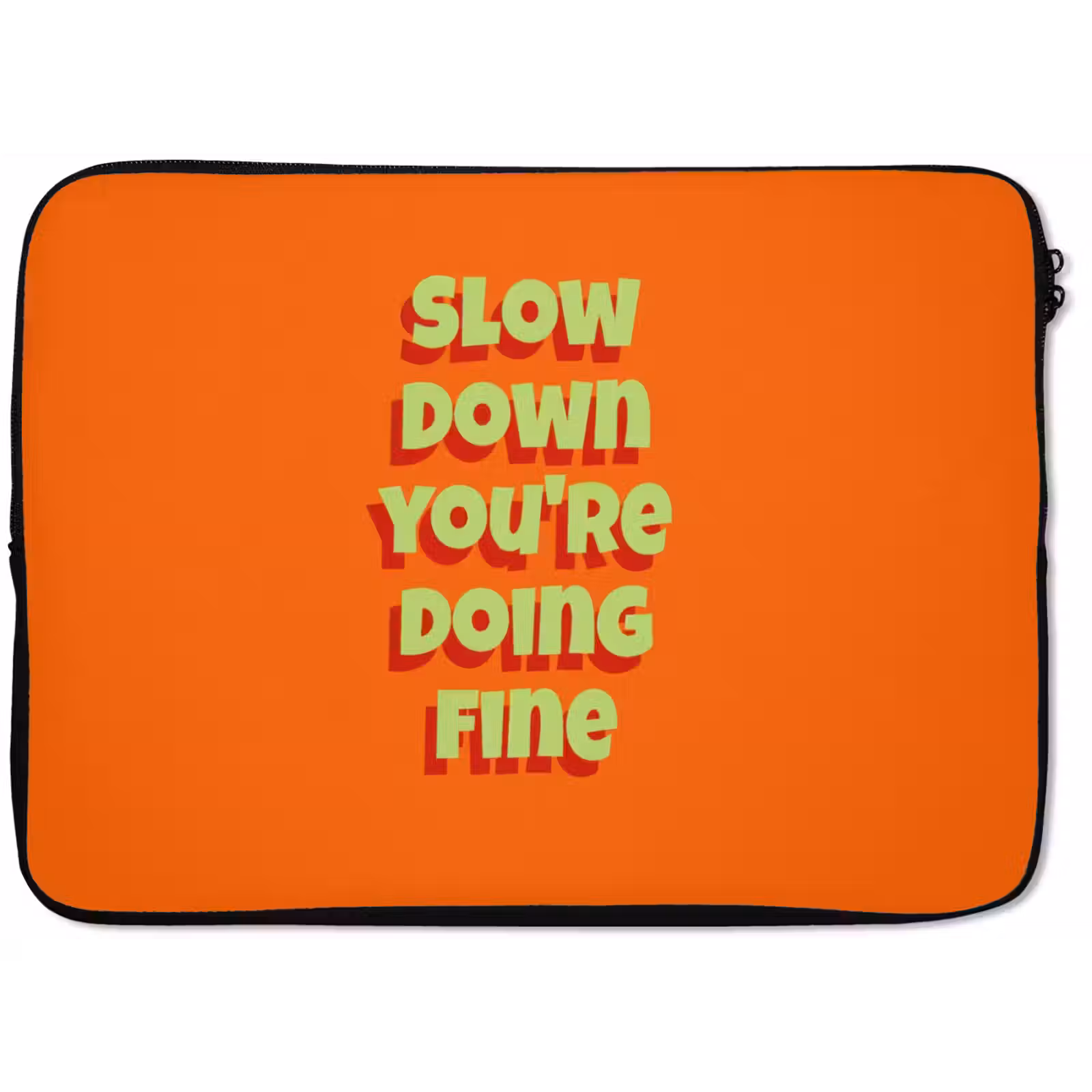 Laptophoes - Slow down you're doing fine - Oranje - Simple — 1