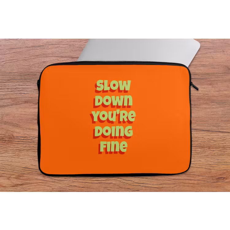 Laptophoes - Slow down you're doing fine - Oranje - Simple — 2