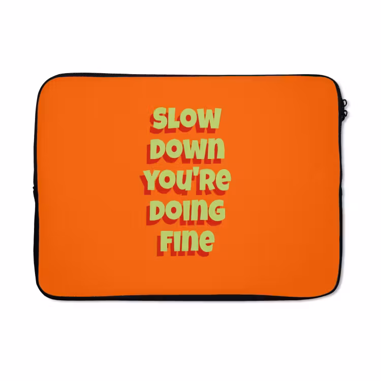 Laptophoes - Slow down you're doing fine - Oranje - Simple — 5