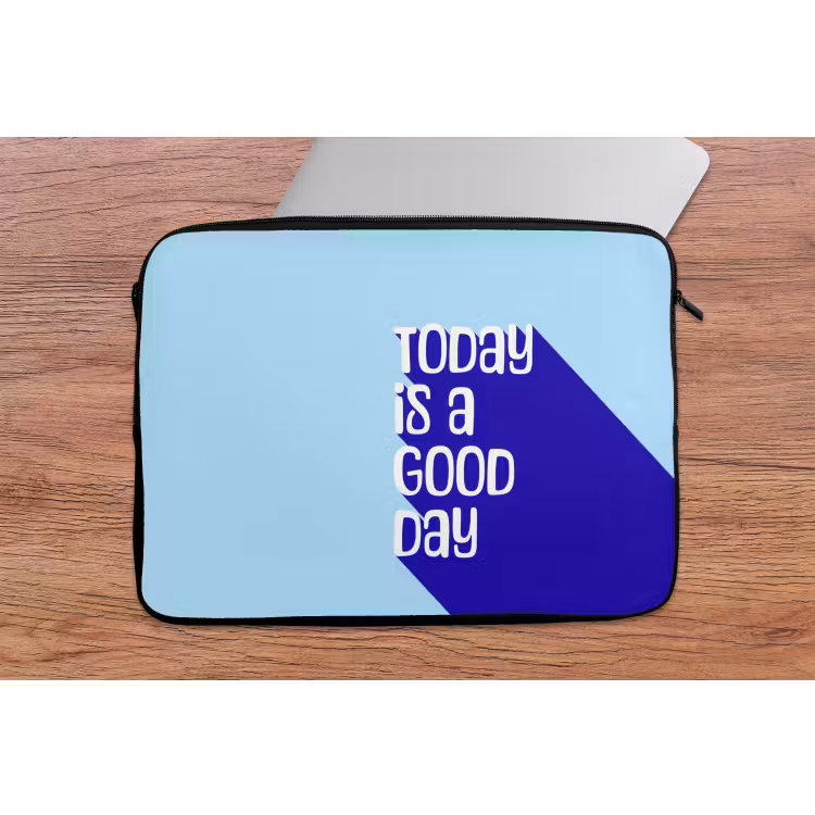 Laptophoes - Today is a good day - Blauw - Schaduw — 2